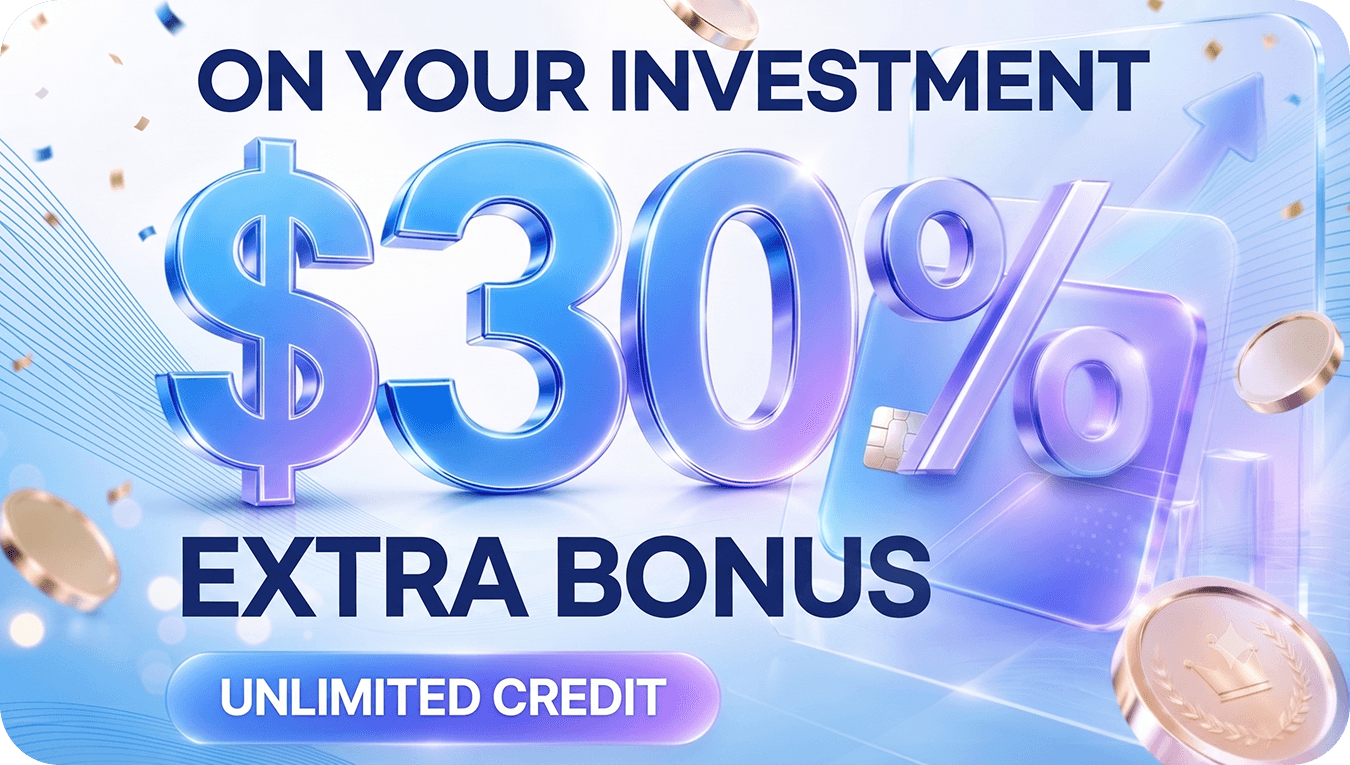 30% extra bonus on your investment